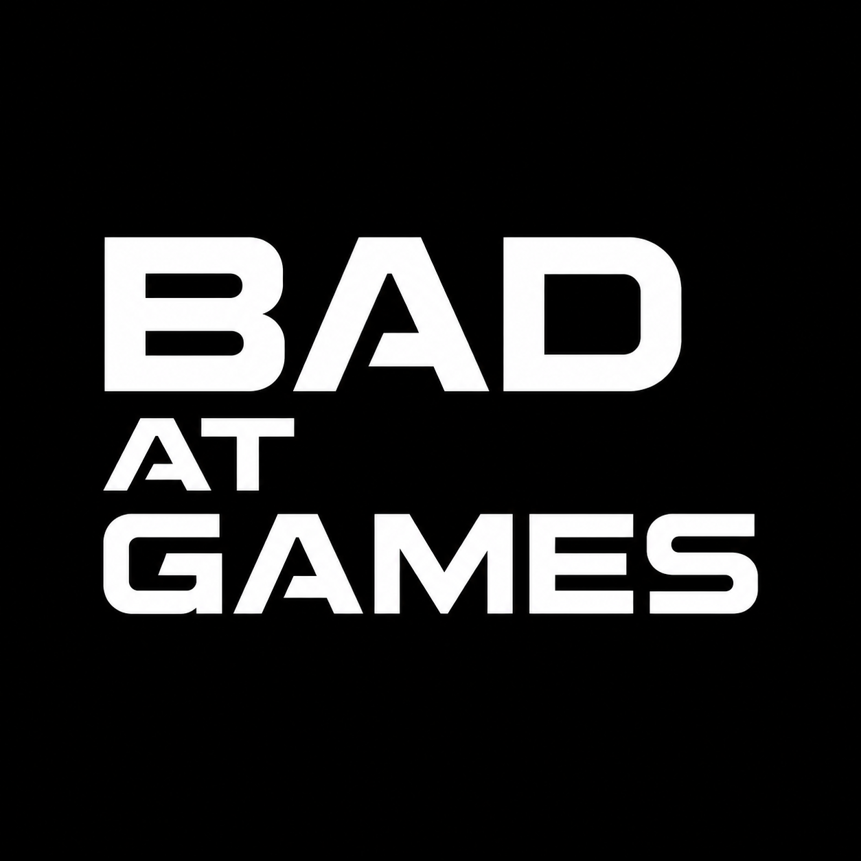 Bad At Games